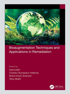 cover image of Bioaugmentation Techniques and Applications in Remediation